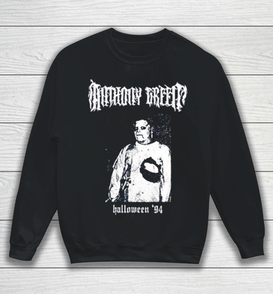 Anthony Green Halloween ’94 Sweatshirt