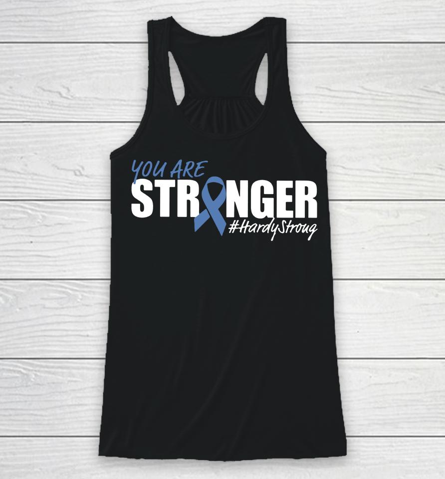 Anthony Leal You Are Stronger Hardy Stroug Racerback Tank