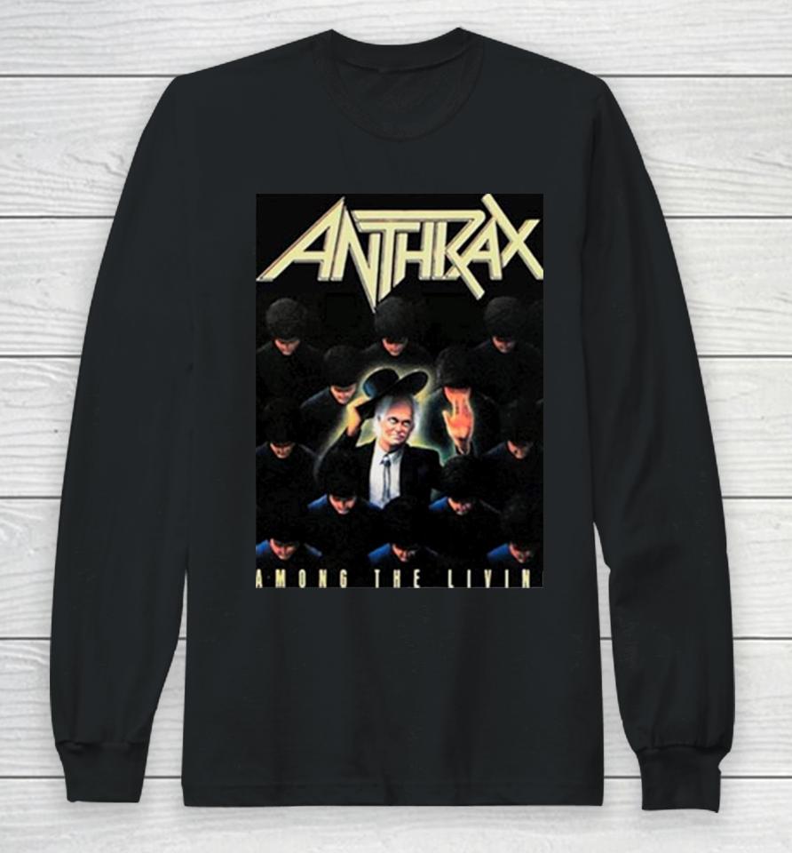 Anthrax Among The Living Long Sleeve T-Shirt