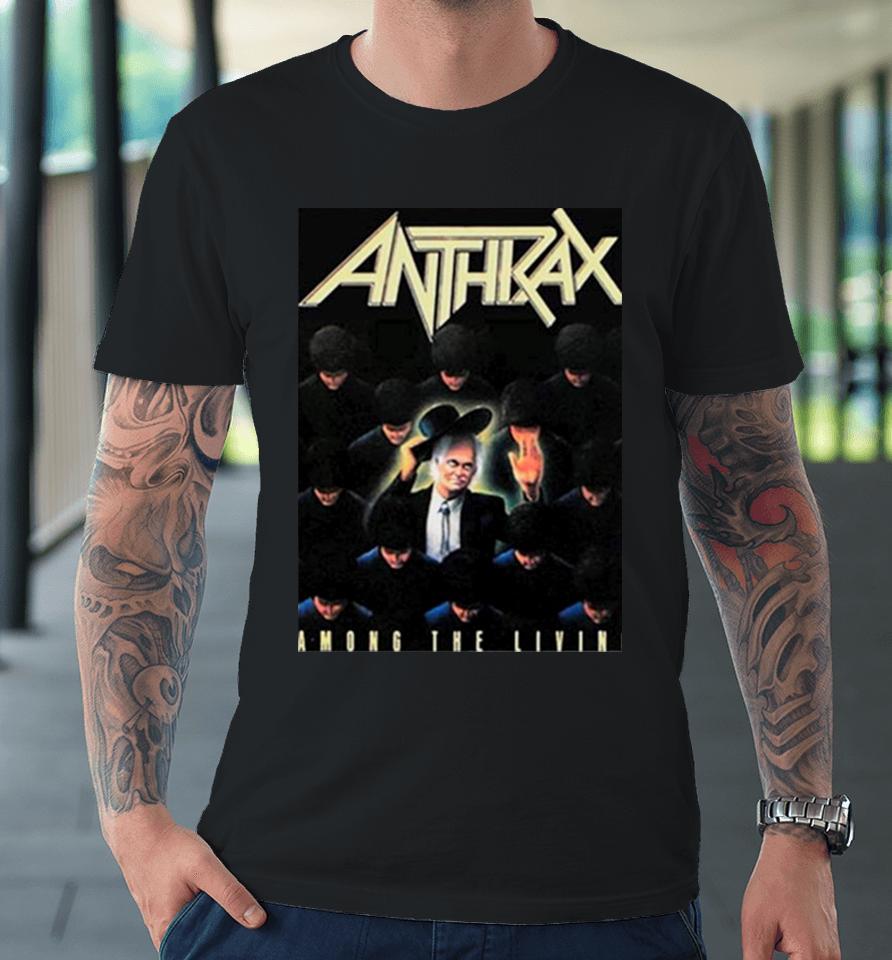 Anthrax Among The Living Premium T-Shirt