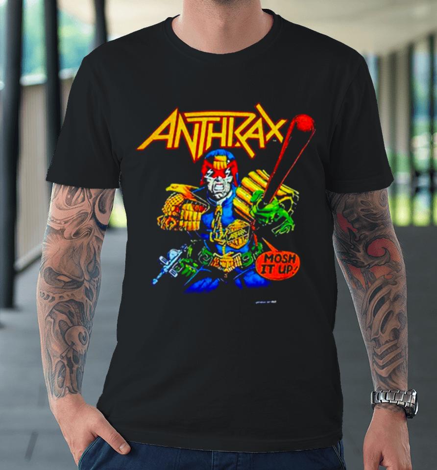 Anthrax Judge Dredd Mosh It Up Premium T-Shirt
