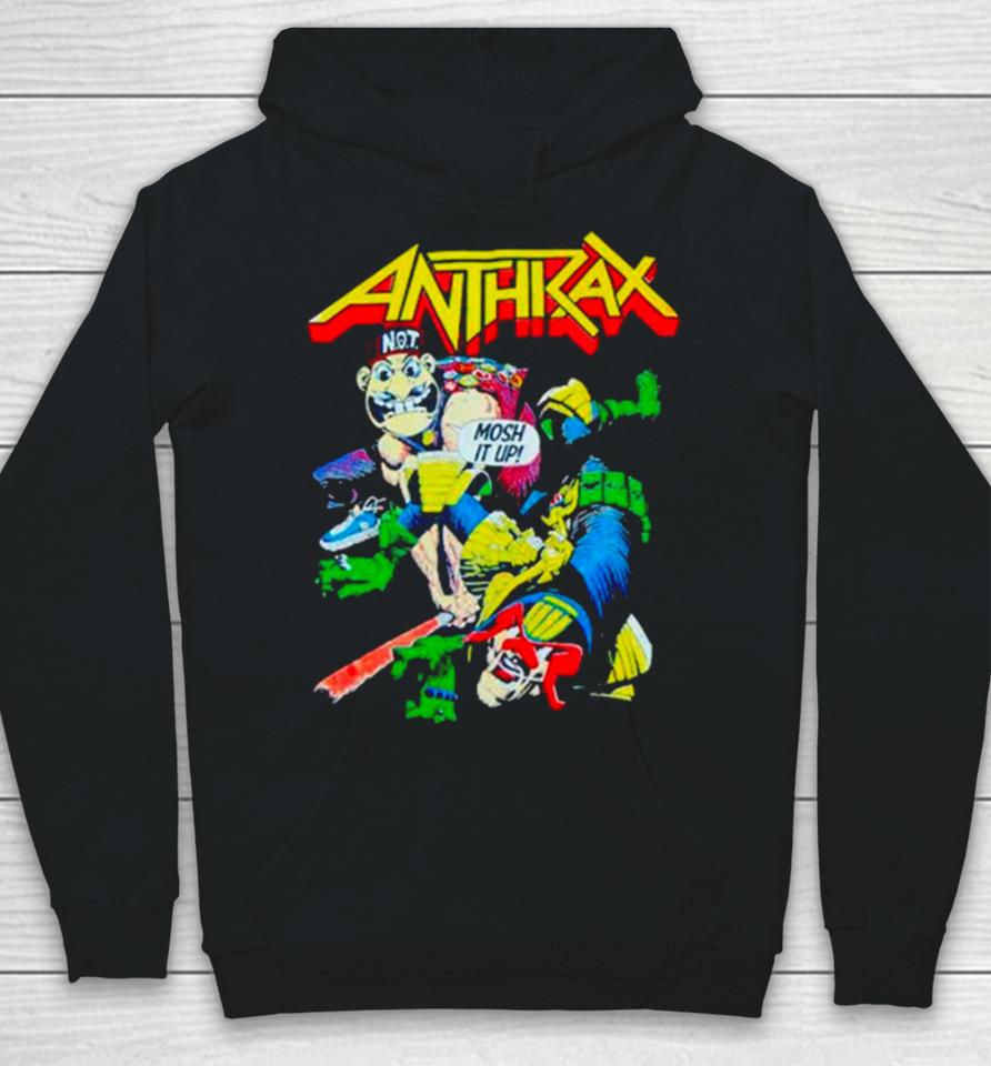 Anthrax Not Man Judge Dredd Mosh It Up Hoodie