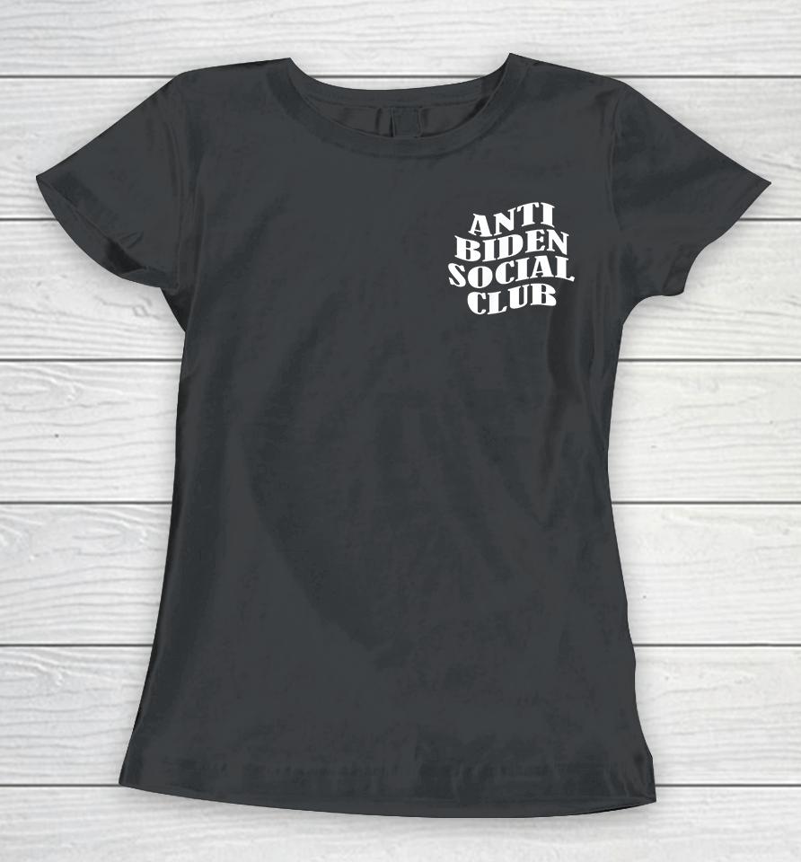 Anti Biden Social Club Women T-Shirt