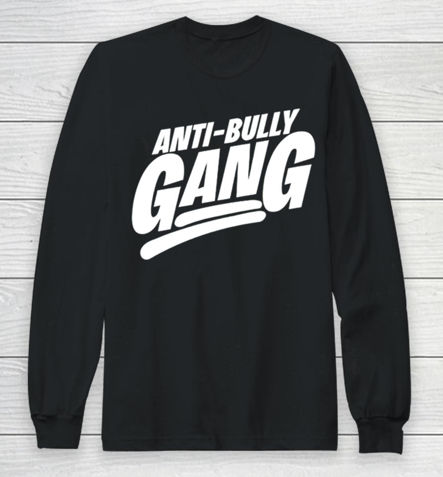 Anti Bully Gang Long Sleeve T-Shirt