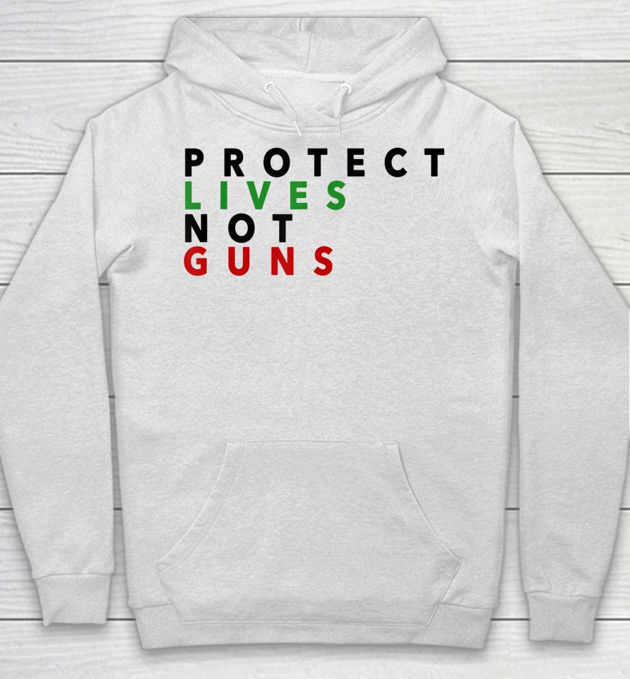 Anti Gun T-Shirt Protect Live Not Guns Hoodie