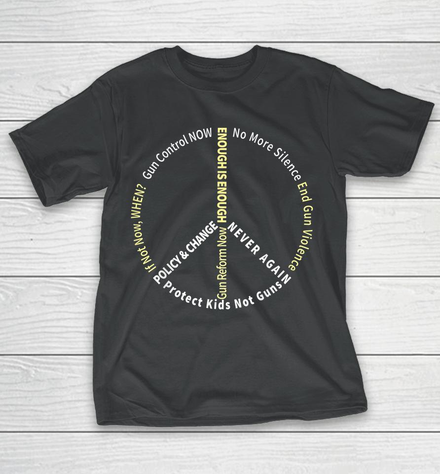 Anti Guns Slogan Reform Control Now Hashtag T-Shirt