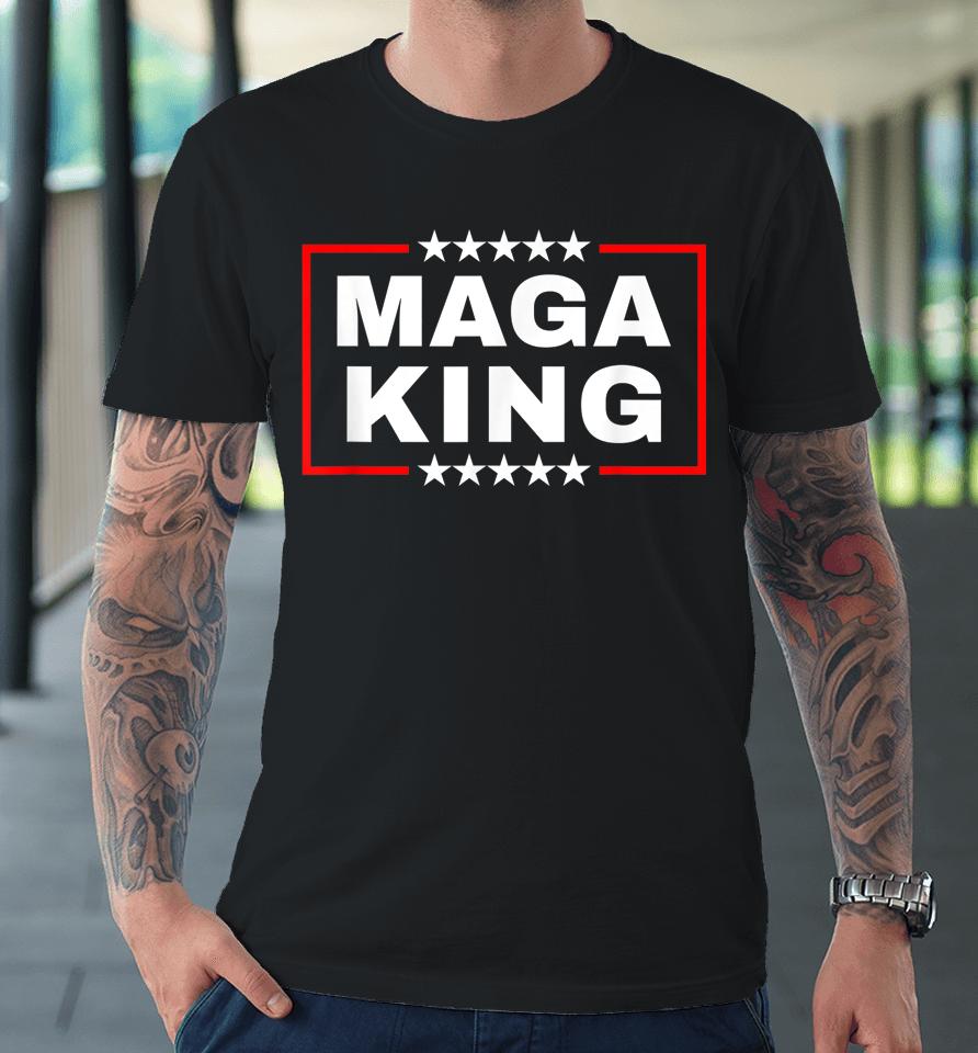 Anti Joe Biden Maga King Premium T-Shirt