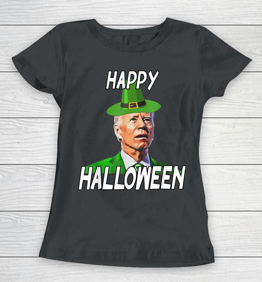 Anti Joe Biden St Patrick's Day Funny Happy Halloween Women T-Shirt