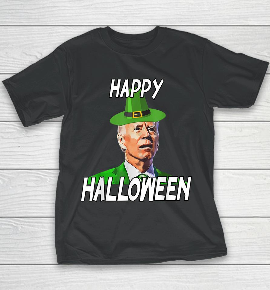 Anti Joe Biden St Patrick's Day Funny Happy Halloween Youth T-Shirt