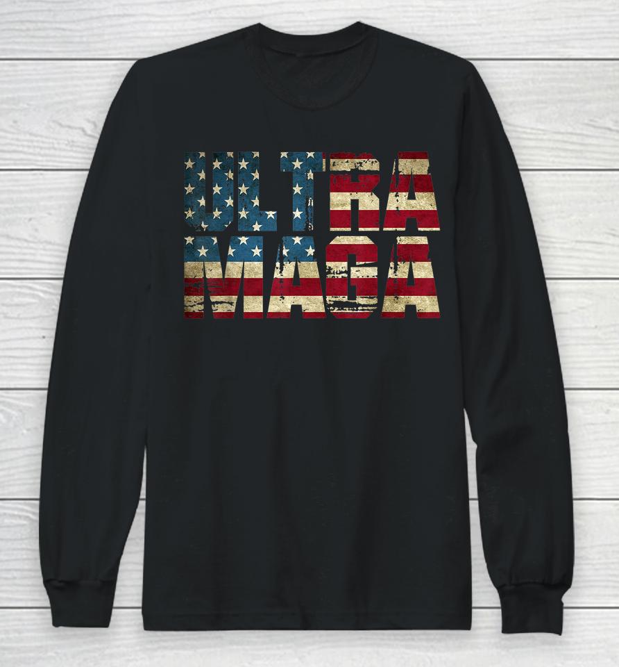 Anti Joe Biden Ultra Maga American Flag Long Sleeve T-Shirt
