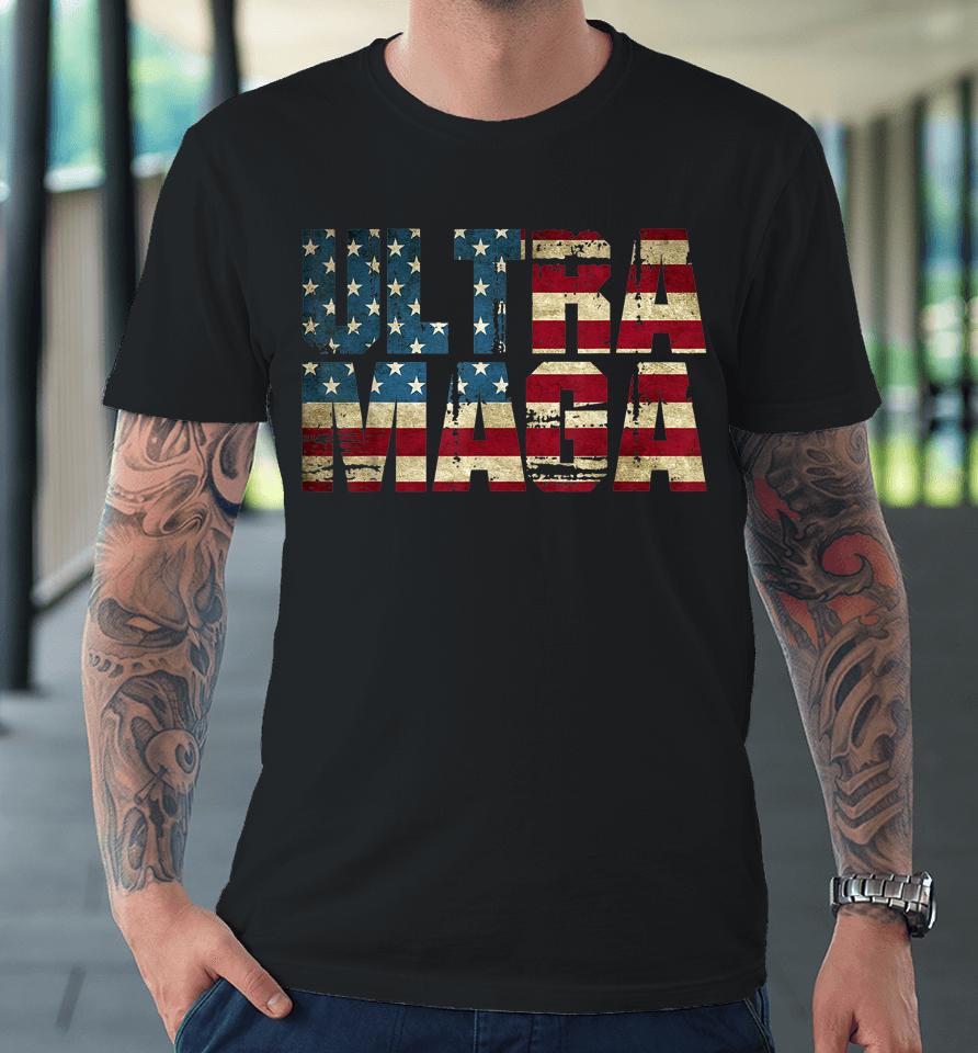 Anti Joe Biden Ultra Maga American Flag Premium T-Shirt