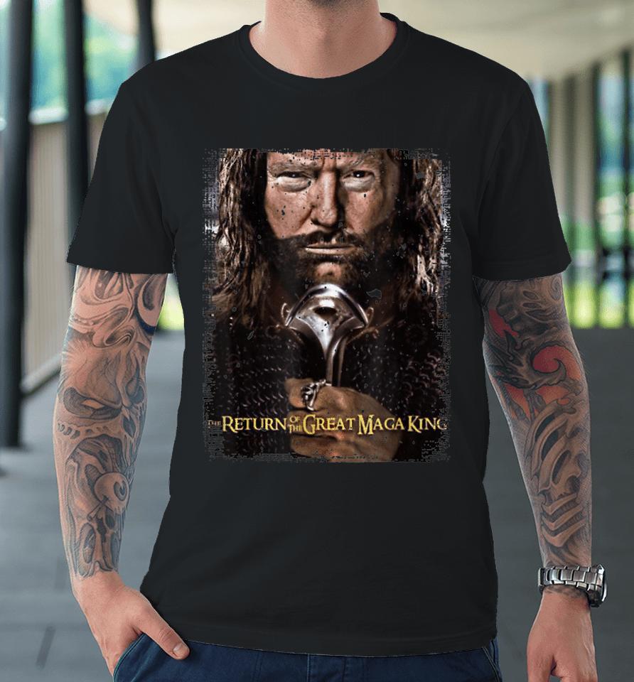 Anti Joe Biden Ultra Maga The Return Of The Great Maga King Premium T-Shirt