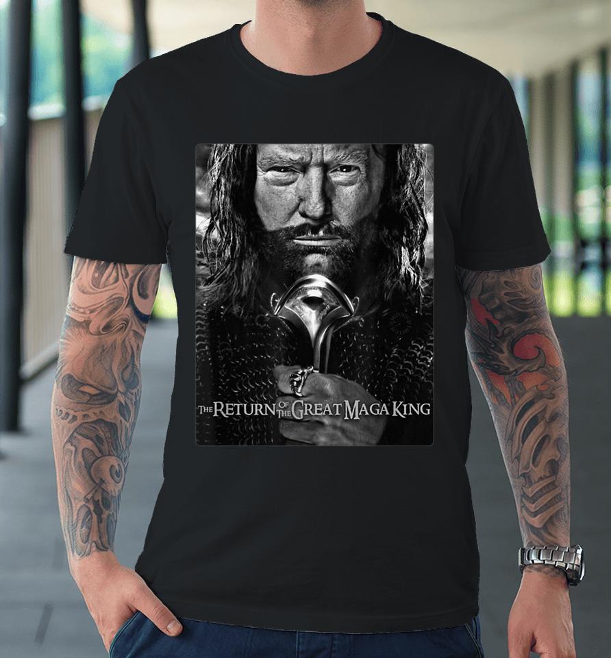 Anti Joe Biden Ultra Maga The Return Of The Great Maga King Premium T-Shirt