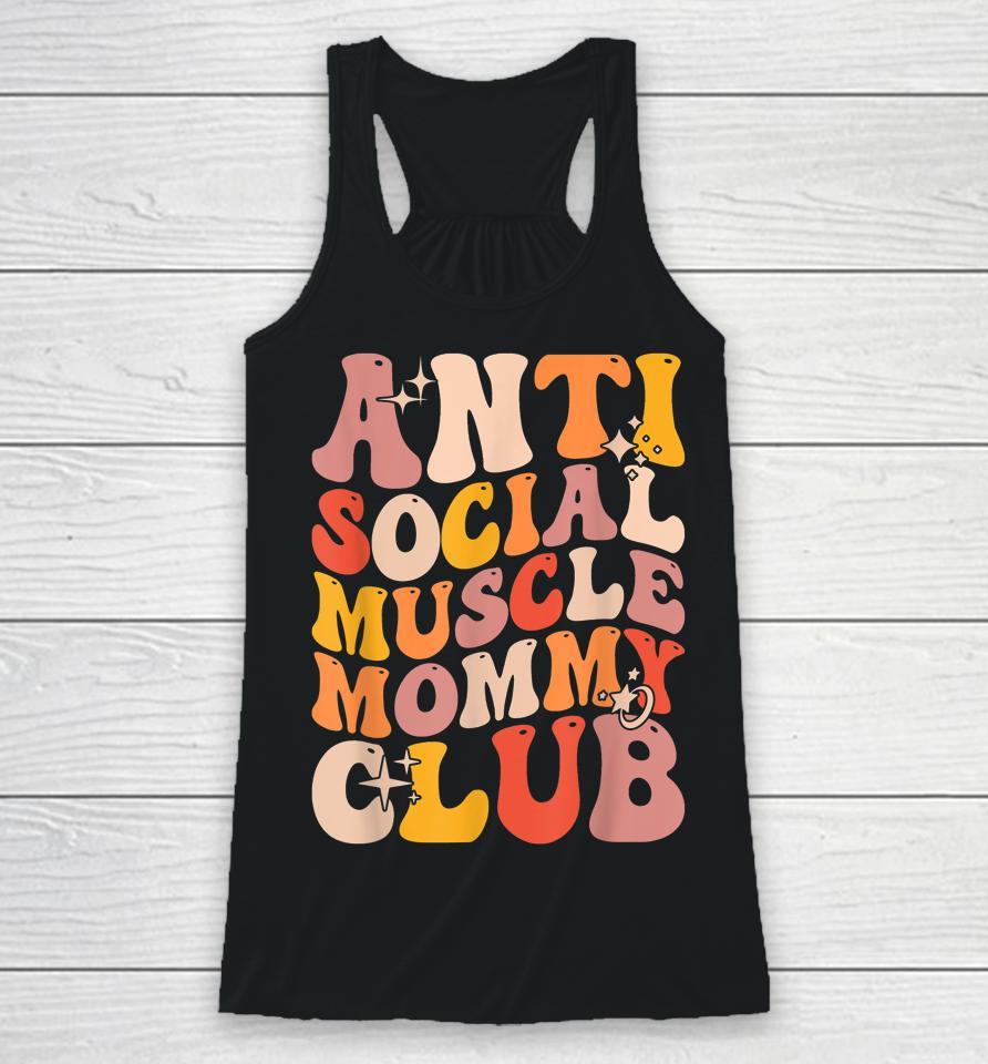Anti Social Muscle Mommy Club Groovy Racerback Tank