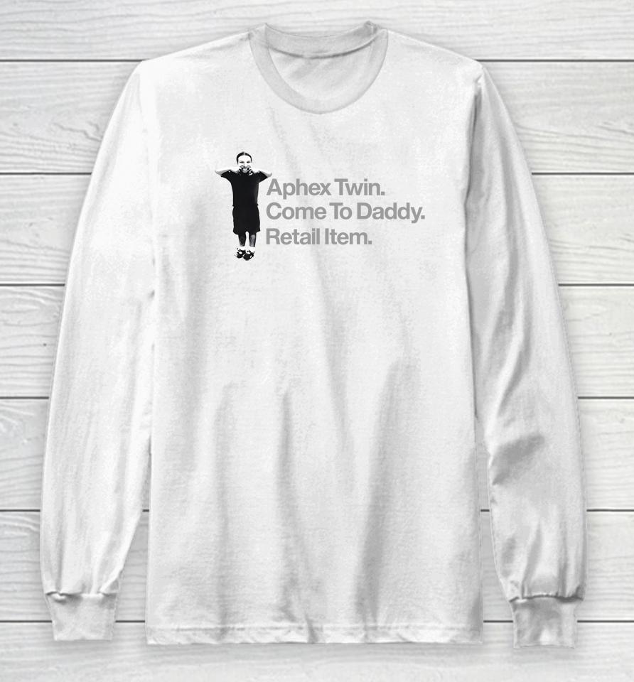 Aphex Twin Come To Daddy Retail Item Long Sleeve T-Shirt