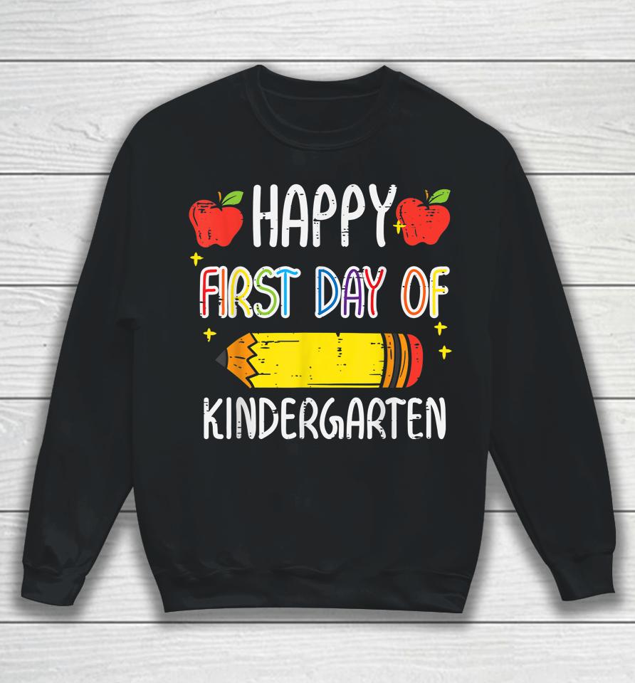 Apple Pencil Happy First Day Of Kindergarten School Teacher Sweatshirt