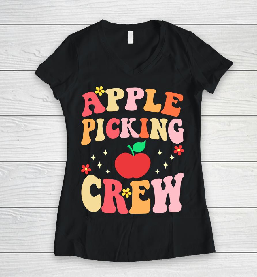 Apple Picking Crew Apple Picking Outfit Apple Harvest Season Women V-Neck T-Shirt