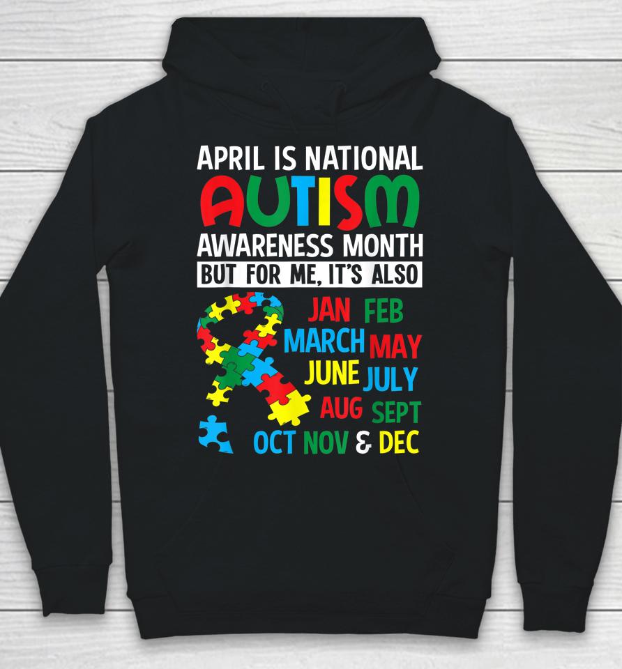 April Is National Autism Awareness Month Hoodie