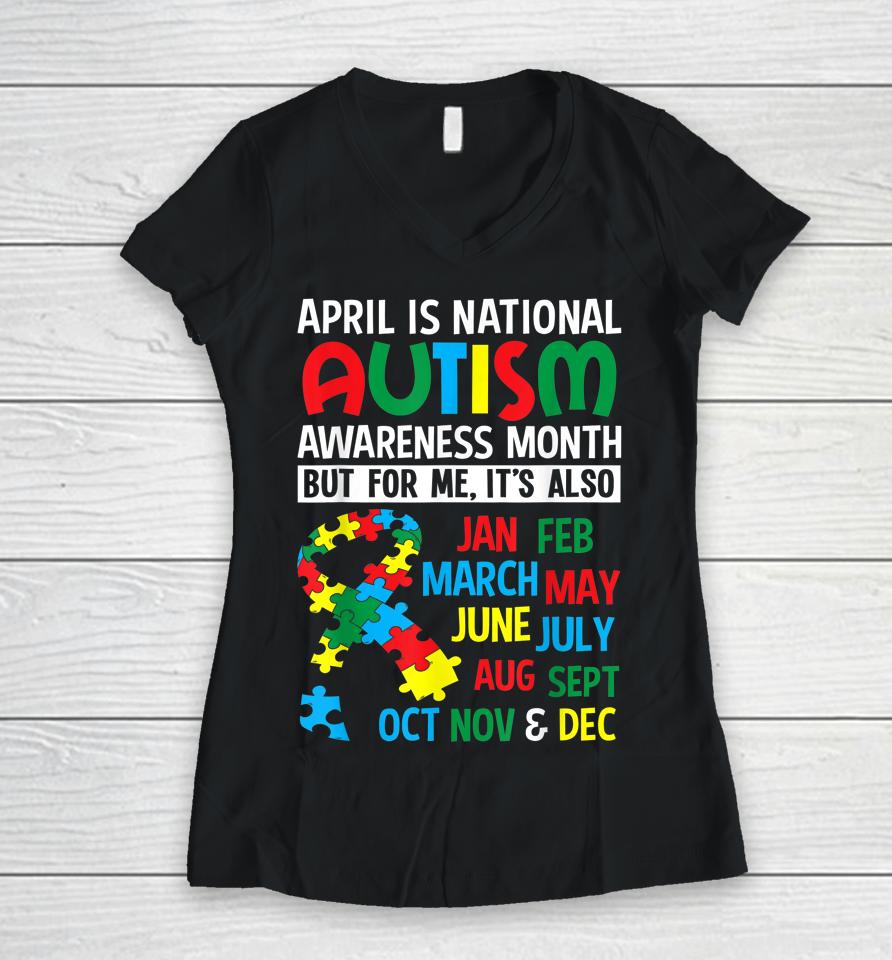 April Is National Autism Awareness Month Women V-Neck T-Shirt