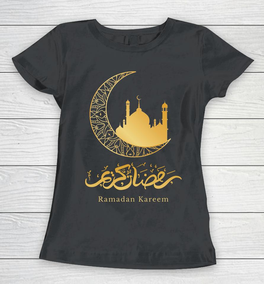 Arabic Ramadan Kareem Decoration Islamic Celebration Women T-Shirt