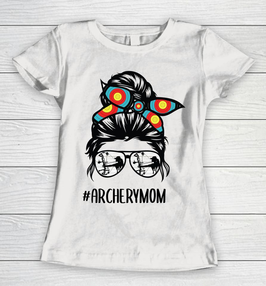 Archery Mom Life Messy Bun Hair Glasses Women T-Shirt