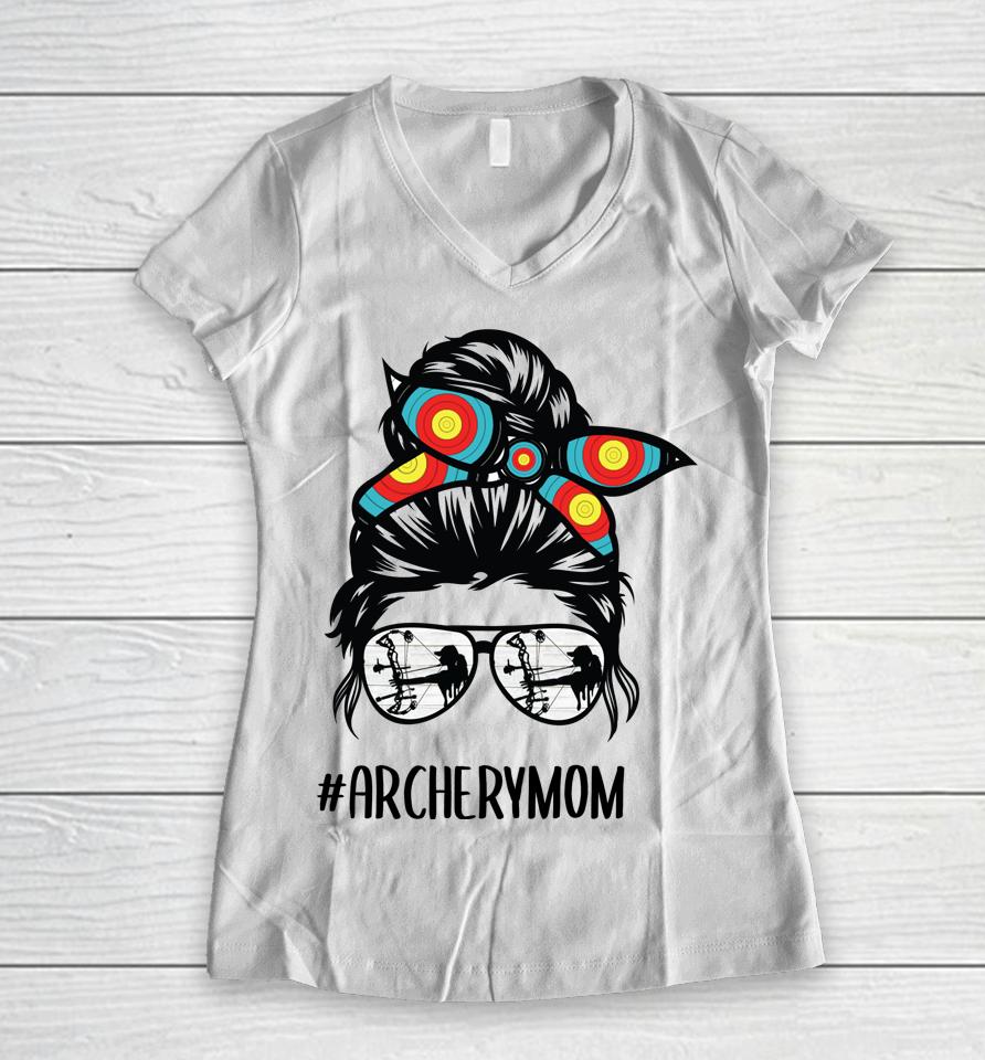 Archery Mom Life Messy Bun Hair Glasses Women V-Neck T-Shirt
