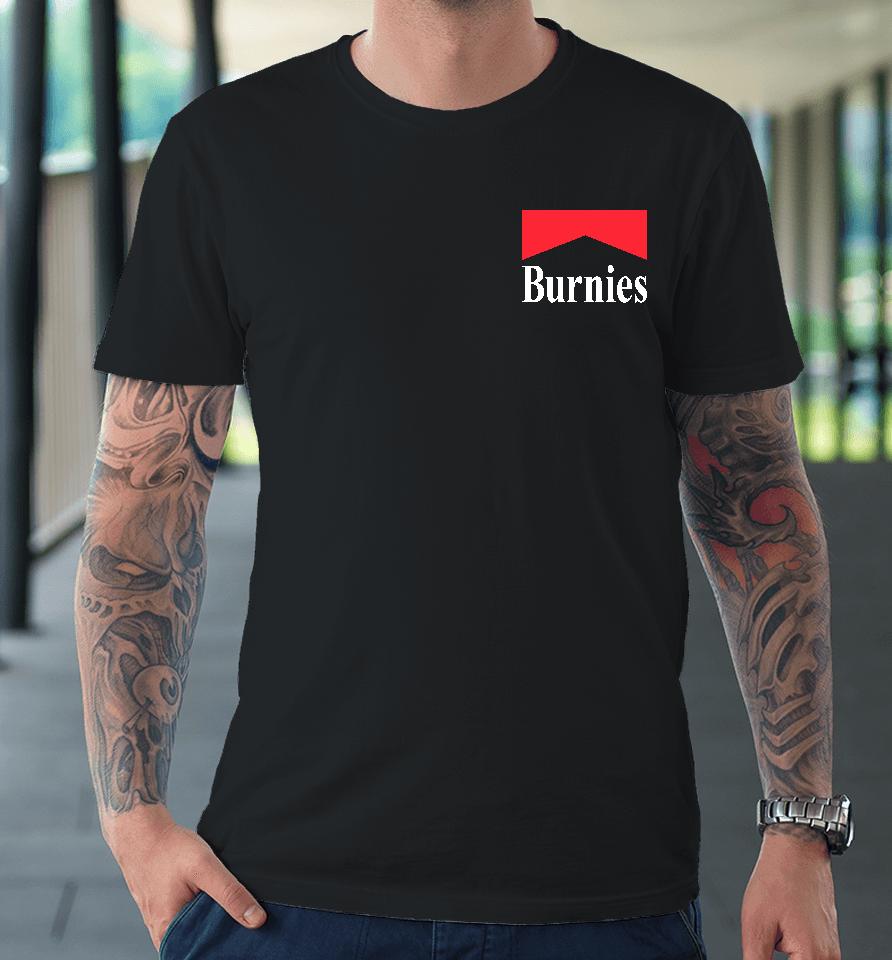 Are You Garbage Merch Burnies Premium T-Shirt
