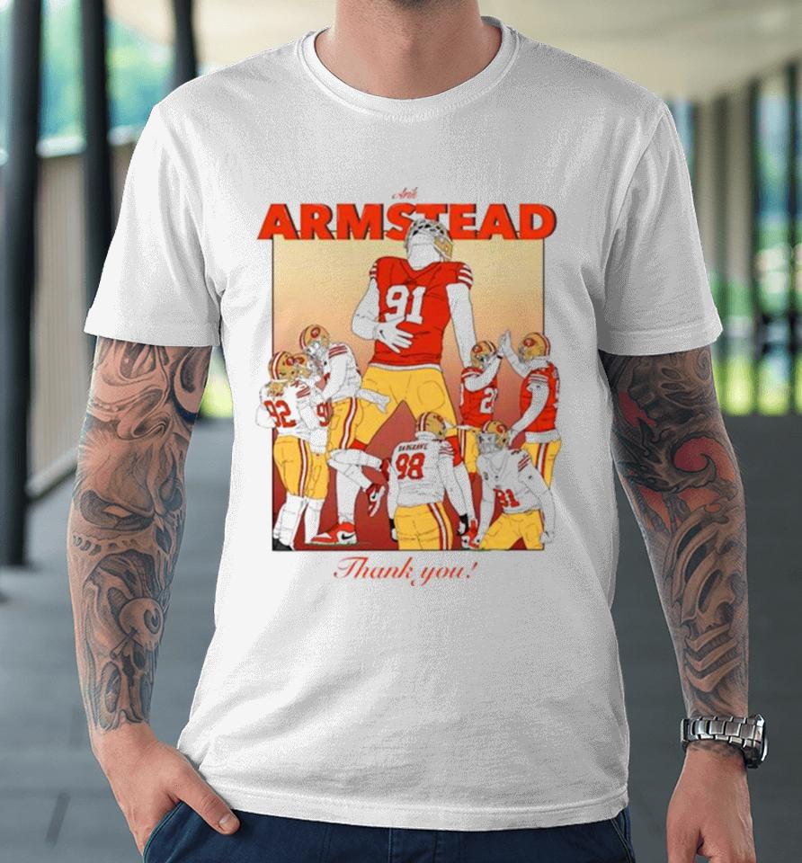 Arik Armstead San Francisco 49Ers Thank You Premium T-Shirt