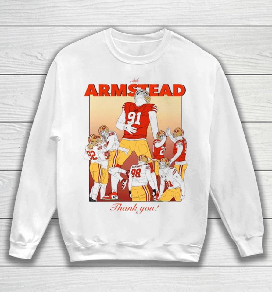 Arik Armstead San Francisco 49Ers Thank You Sweatshirt