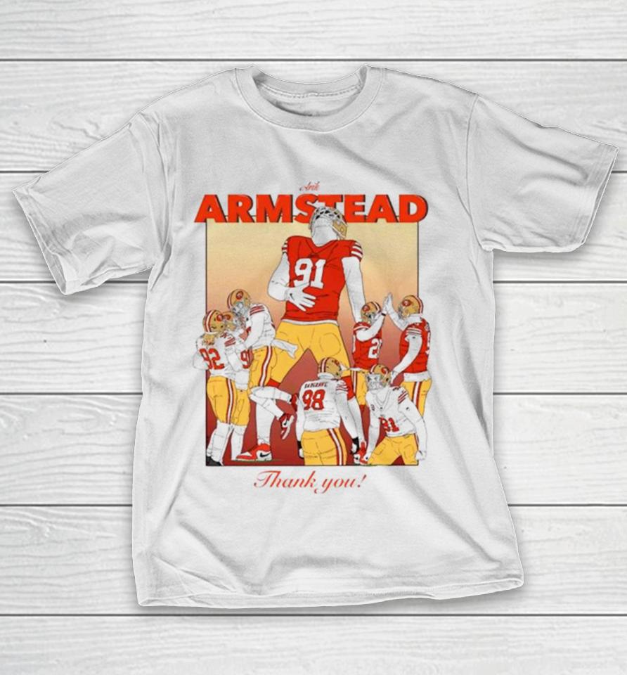 Arik Armstead San Francisco 49Ers Thank You T-Shirt