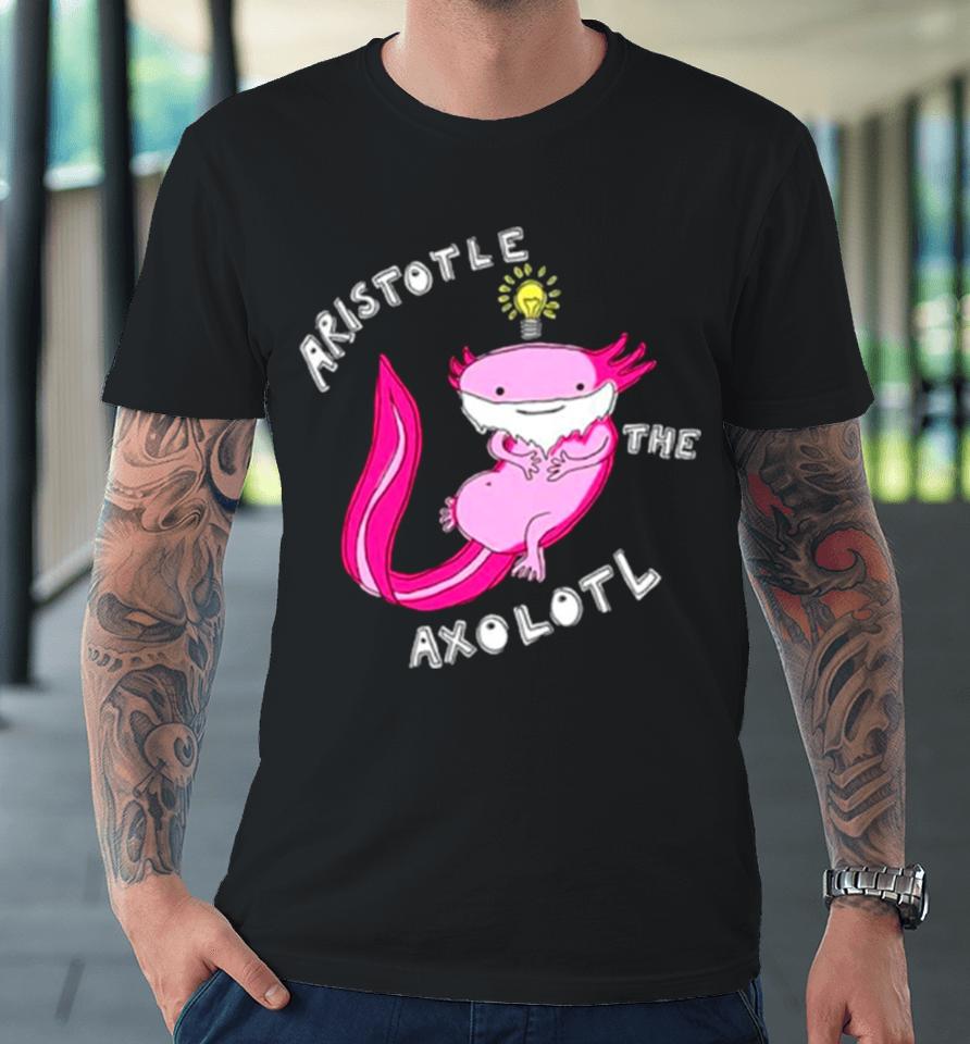 Aristotle The Axolotl Premium T-Shirt