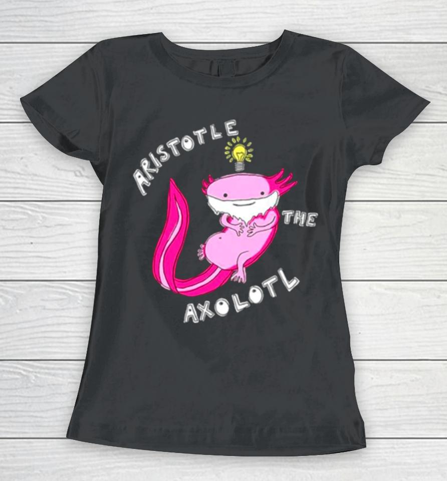 Aristotle The Axolotl Women T-Shirt