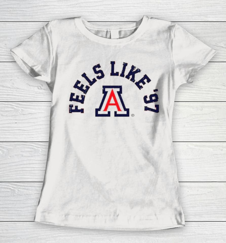 Arizona Basketball Feels Like ’97 Women T-Shirt