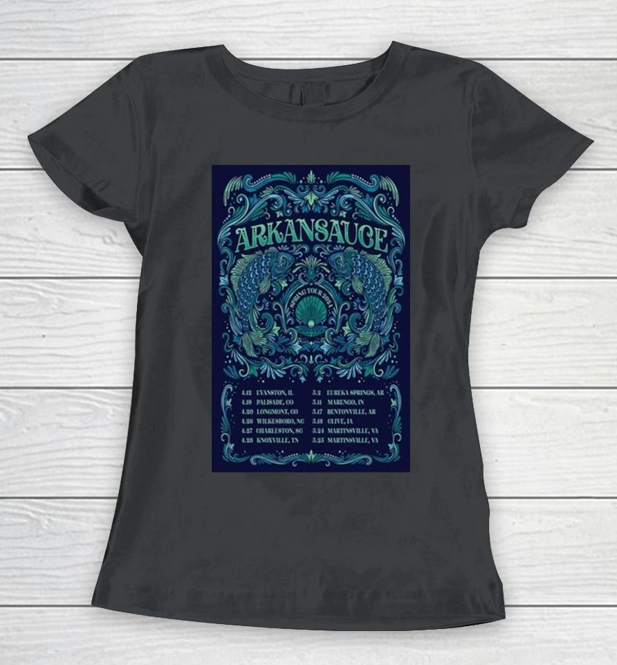 Arkansauce Tour 2024 Performance Schedule Women T-Shirt