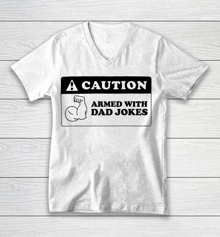 Armed With Dad Jokes Unisex Style Unisex V-Neck T-Shirt