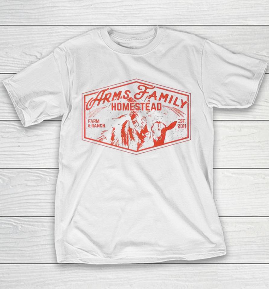 Arms Family Homestead Arms Farm And Ranch Goats Youth T-Shirt