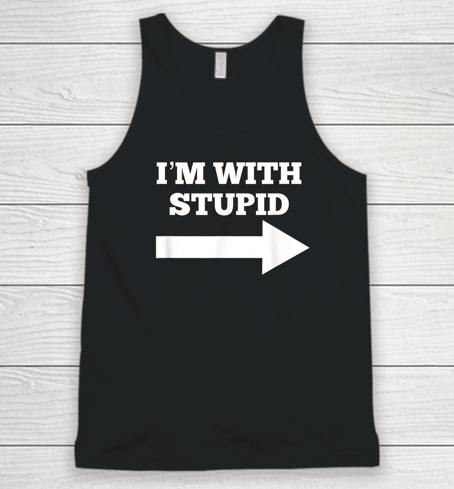 Arrow Pointing Right I'm With Stupid Unisex Tank Top