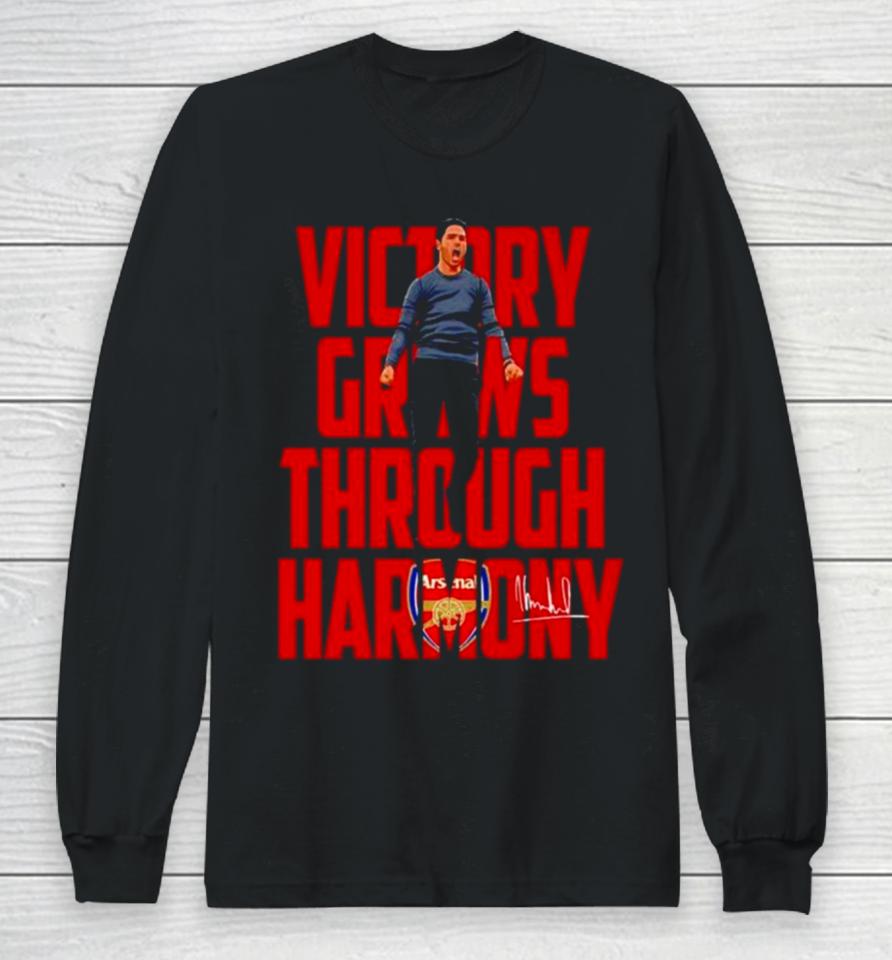 Arsenal Coach Mikel Arteta Victory Grows Through Harmony Signatures Long Sleeve T-Shirt