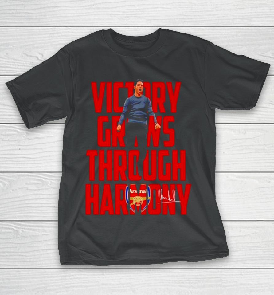 Arsenal Coach Mikel Arteta Victory Grows Through Harmony Signatures T-Shirt