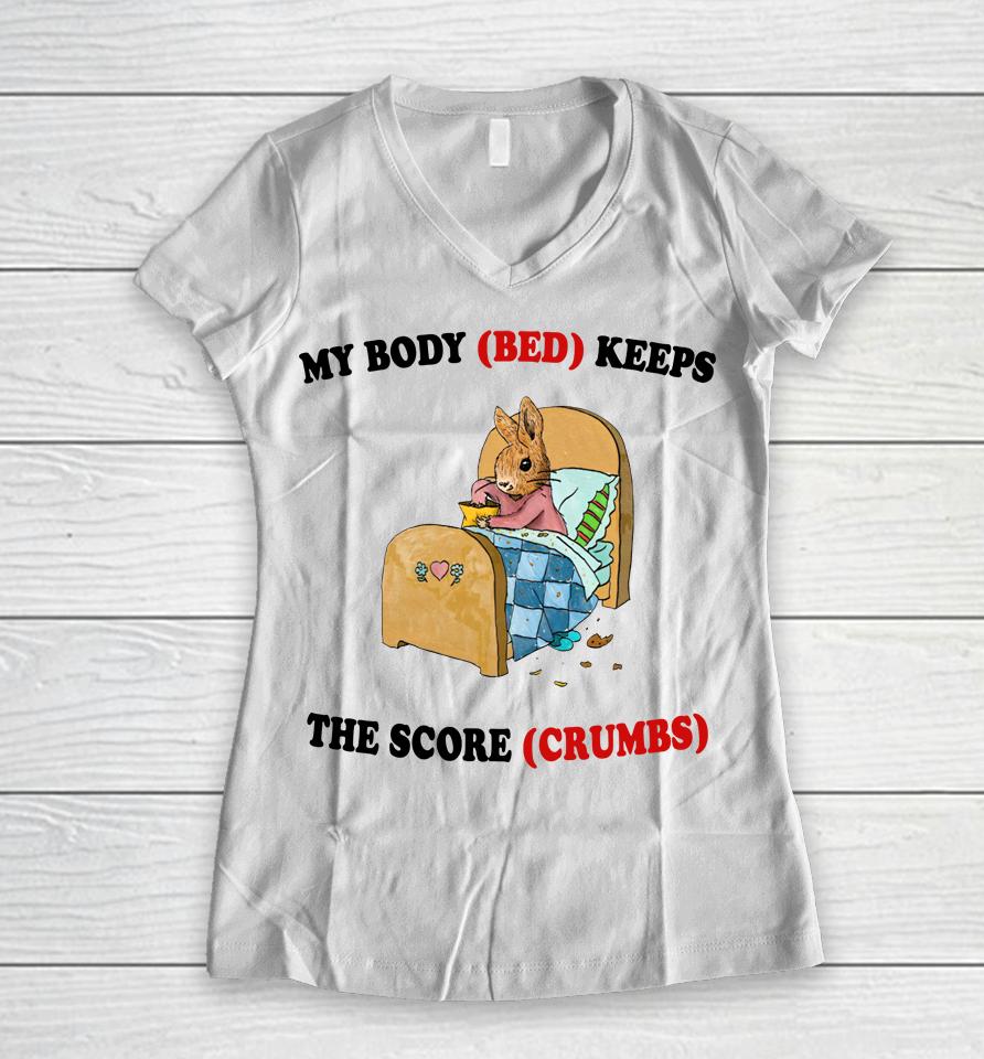 Artbyjmcgg My Body Bed Keeps The Score Crumbs Women V-Neck T-Shirt