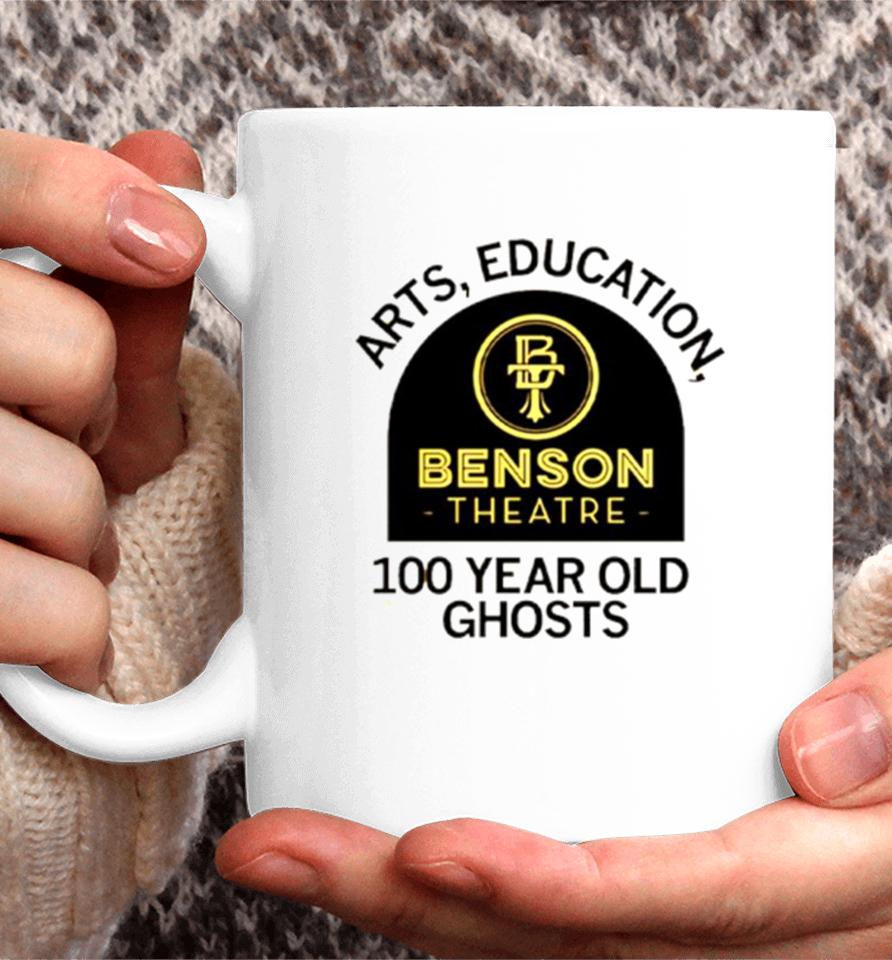Arts Education Benson Theatre 100 Year Old Ghosts Coffee Mug
