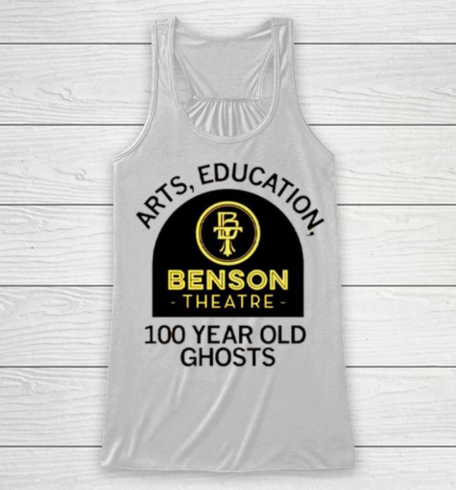 Arts Education Benson Theatre 100 Year Old Ghosts Racerback Tank