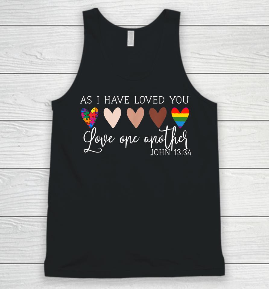 As I Have Loved You Love One Another Unisex Tank Top