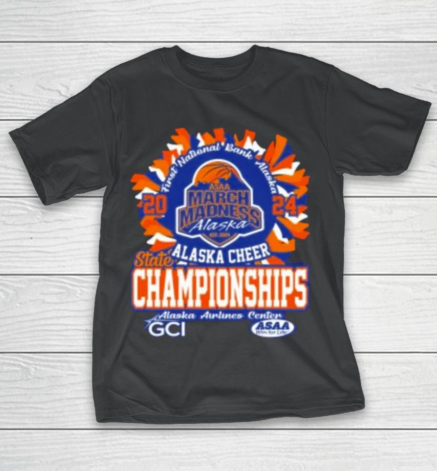 Asaa March Madness Alaska Cheer State Championships 2024 T-Shirt