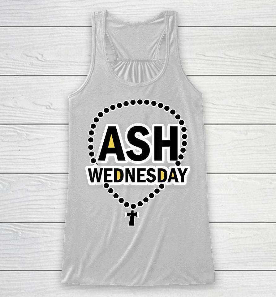 Ash Wednesday Happy Christianity Fasting Day Gifts Catholics Racerback Tank