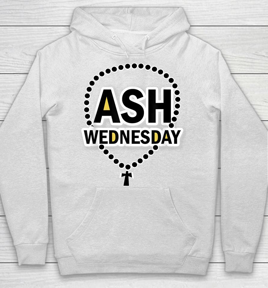 Ash Wednesday Happy Christianity Fasting Day Gifts Catholics Hoodie