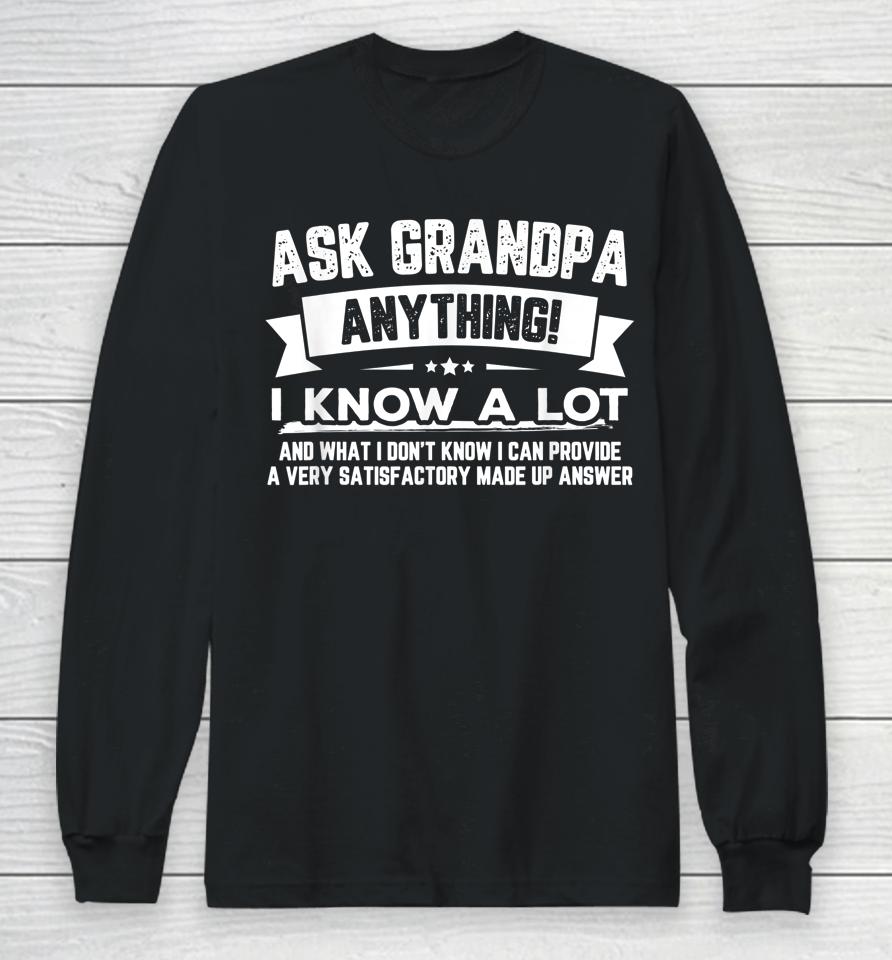 Ask Grandpa Anything Father's Day Long Sleeve T-Shirt