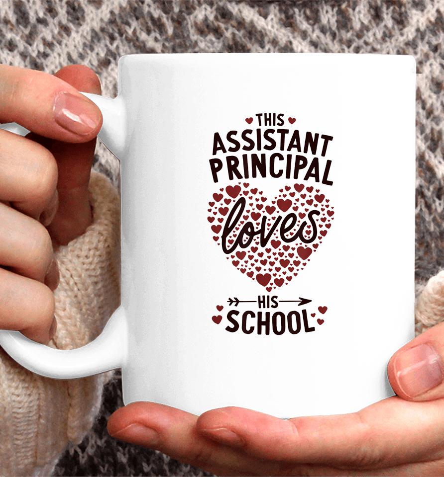 Assistant Principal Loves His School Valentines Day Coffee Mug