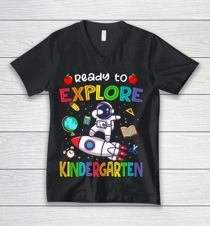 Astronaut Back To School Shirt Ready To Explore Kindergarten Unisex V-Neck T-Shirt