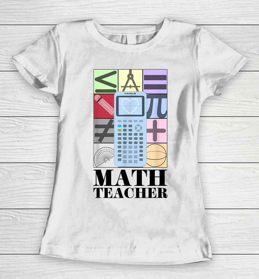 @Iteachalgebra Math Teacher Women T-Shirt